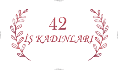 42 Is Kadinlari - Solid Medya Referansı