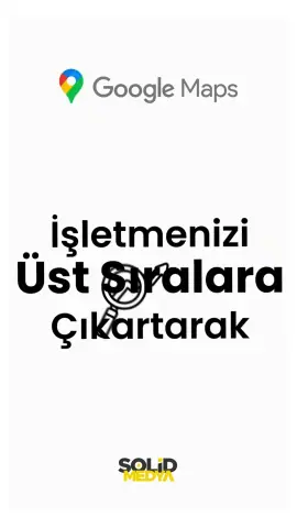 Google haritalarda en üste nasıl çıkılır — Solid Medya reklam videosu